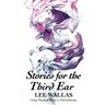 Stories for the Third Ear: Using Hypnotic Fables in Psychotherapy