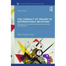 The Conduct of Inquiry in International Relations: Philosophy of Science and Its Implications for the Study of World Politics