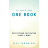 If I Could Leave One Book: Reflections Cultivating Peace of Mind