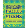 Challenging Crossword Puzzles for Teens: 50 Fun and Clever Puzzles to Test Your Skills