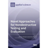 Novel Approaches for Nondestructive Testing and Evaluation