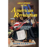 Great Stories of the American Revolution: Unusual, Interesting Stories of the Exhilirating Era When a Nation Was Born