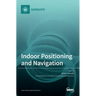 Indoor Positioning and Navigation