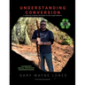 Understanding Conversion: A Cautionary Prophetic Declaration For All Born-Again Believers