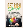 Get Rich Quick: How to Make Money Online