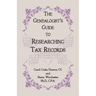 The Genealogist's Guide to Researching Tax Records