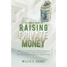 The Inner Game of Raising Private Money