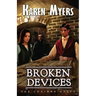 Broken Devices: A Lost Wizard's Tale
