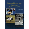 Golden Hurricane Football at the University of Tulsa