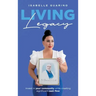 Living Legacy: Invest in Your Community While Creating Significant Cash Flow