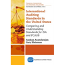 International Auditing Standards in the United States: Comparing and Understanding Standards for ISA and PCAOB