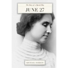 June 27: The Story of a Special Day