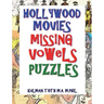Hollywood Movies Missing Vowels Puzzles: Improve Your Vocabulary, Memory and Intelligence