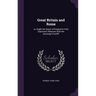 Great Britain and Rome: or, Ought the Queen of England to Hold Diplomatic Relations With the Sovereign Pontiff?