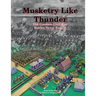 Musketry Like Thunder: The Greatest Civil War Battles Never Fought