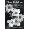Plant Folklore: 120 Stories