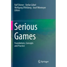 Serious Games: Foundations, Concepts and Practice