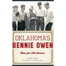 Oklahoma's Bennie Owen: Man for All Seasons