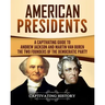 American Presidents: A Captivating Guide to Andrew Jackson and Martin Van Buren - The Two Founders of the Democratic Party