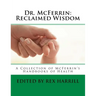 Dr. McFerrin: Reclaimed Wisdom: A Collection of McFerrin's 52 Handbooks of Health