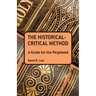 The Historical-Critical Method: A Guide for the Perplexed
