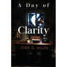 A Day of Clarity