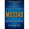 Mossad: The Greatest Missions of the Israeli Secret Service