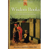 Wisdom Books: Job, Psalms, Proverbs, Ecclesiastes, Song of Songs, Wisdom, Sirach