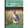 Hop, Skip and Jump: Killara the Kangaroo and her Family
