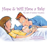 Hope & Will Have a Baby: The Gift of Embryo Donation