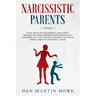 Narcissistic Parents: Avoid Abuse of Narcissism in the Family. Mothers or Other Members With Personality Disorders can Also Damage Children