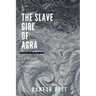 The Slave Girl of Agra: An Indian Historical Romance