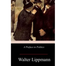 A Preface to Politics