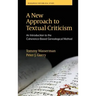 A New Approach to Textual Criticism: An Introduction to the Coherence-Based Genealogical Method