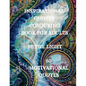 Inspirational Quotes Coloring Book, Be The Light: 50 Motivational Coloring Book, Coloring Book for Confidence and Relaxation