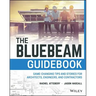 The Bluebeam Guidebook: Game-Changing Tips and Stories for Architects, Engineers, and Contractors