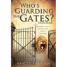Who's Guarding the Gates? Study Guide