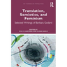 Translation, Semiotics, and Feminism: Selected Writings of Barbara Godard
