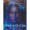 Through The Eyes Of Time: Memories of a Soul