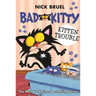 Bad Kitty: Kitten Trouble (Paperback Black-And-White Edition)