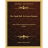 The Papal Bull, In Coena Domini: With A Short Historical Introduction (1848)