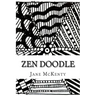 ZEN Doodle: The Art of ZEN Doodle. Drawing Guide with Step by Step Instructions. Book one.