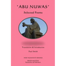 Abu Nuwas: Selected Poems