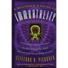 A Beginner's Guide to Immortality: Extraordinary People, Alien Brains, and Quantum Resurrection