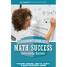 A Student's Guide to Math Success: Overcoming Barriers