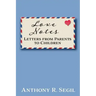 Love Notes: Letters from Parents to Children