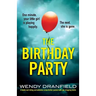 The Birthday Party: A totally nail-biting and addictive crime thriller packed with jaw-dropping twists