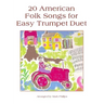 20 American Folk Songs for Easy Trumpet Duet