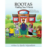Rootas: Making New Friends: Friendship. Kindness. Forgiveness