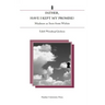 Father, Have I Kept My Promise?: Madness as Seen from Within